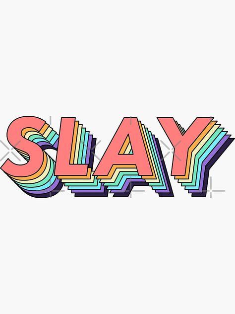 "Slay" Sticker by ind3finite | Redbubble Slay Aesthetic Wallpaper, Slay Background, Preppy Spongebob, Slay Poster, Slay Pfp, Slay Wallpapers, Slay Sticker, Slay Aesthetic, Hyper Pop