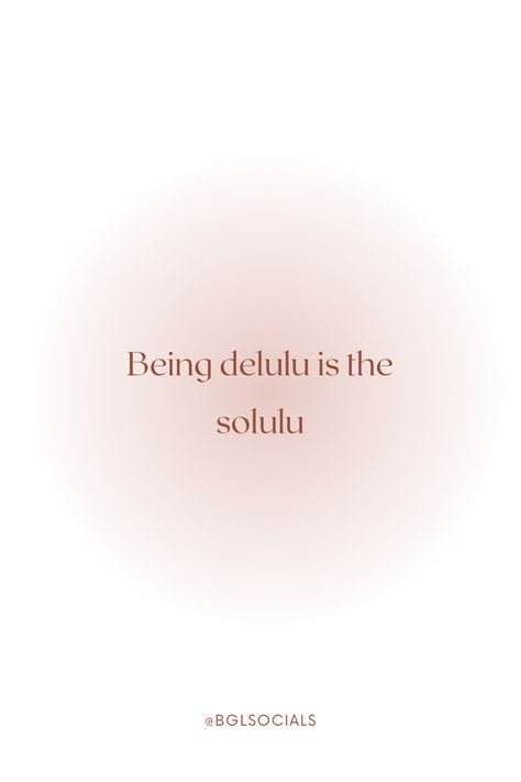 Quote- Being delulu is the solulu Manifesting Dreams Quotes, Delulu Is The Solulu Aesthetic, Delulu Is The Solulu Wallpaper, Entrepreneur Aesthetic Wallpaper, Being Delulu Quotes, Manifest Quotes Aesthetic, Delulu Is The Solulu Quote, Vision Board Manifestation Aesthetic, Perfectionism Aesthetic