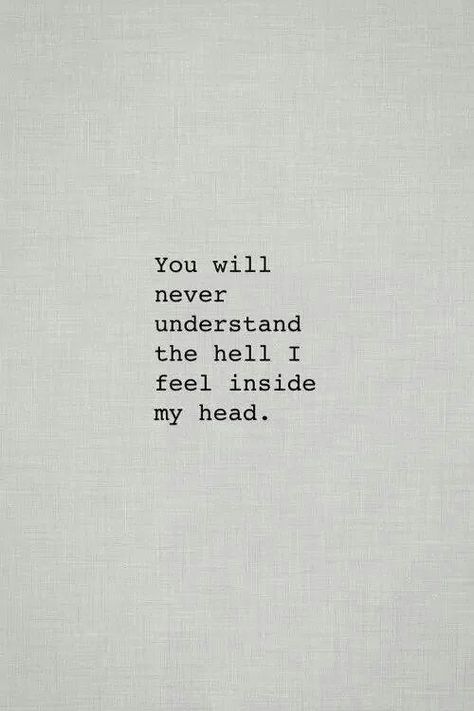 Head Quotes, The Half Of It, Never Understand, Inside My Head, Really Deep Quotes, Quotes Deep Feelings, Thought Quotes, Deep Thought, Deep Quotes