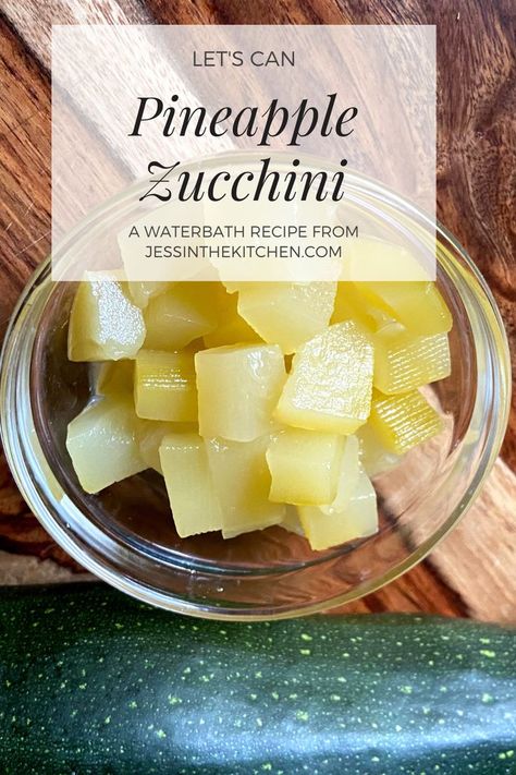 Pineapple Mock From Zucchini, Canning Zucchini In Pineapple Juice, Pineapple Zucchini Canned, Mock Pineapple Zucchini, Canning Pineapple, Canning Zucchini, Zucchini Pineapple, Canned Zucchini, Canning Ideas