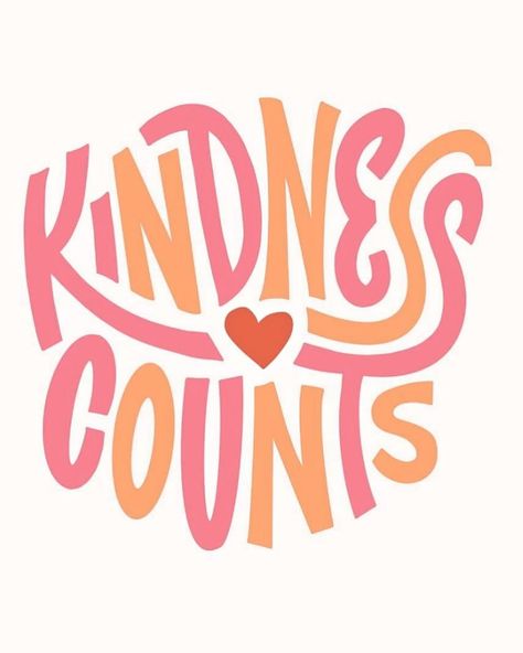 Kindness Always Counts!! Kindness Poster Ideas, Kindness Typography, Four Seasons, Mood Boards, Hand Lettering, Love Quotes, Quotes