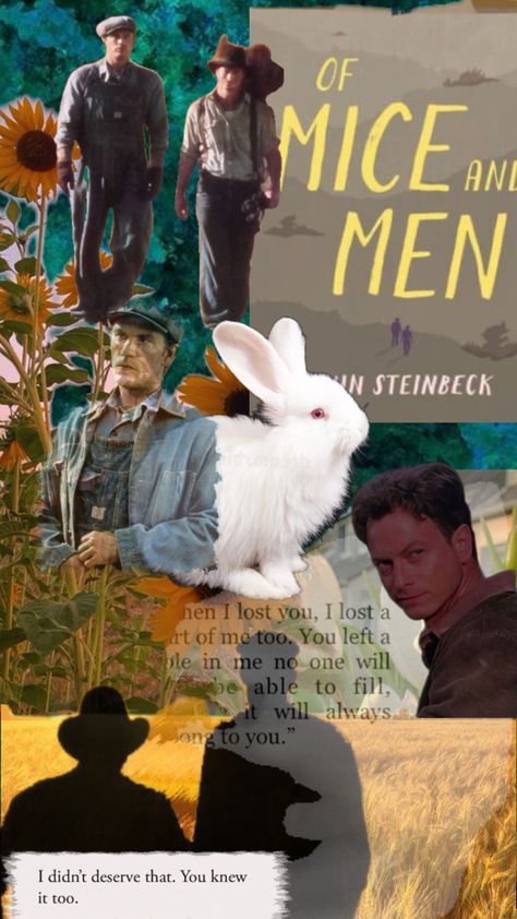 Of mice and men collage Mice And Men, Of Mice And Men, You Lost Me, Mice, Losing Me, Knowing You, Writing, Collage, Books