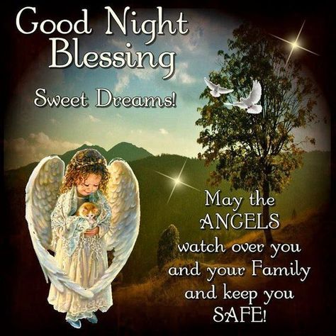 Good Night Angel, Goodnight Blessings, Sweet Dreams Pictures, Good Night Hug, Good Night Prayer Quotes, Blessed Night, Beautiful Good Night Quotes, Quotes Dream, Angel Blessings