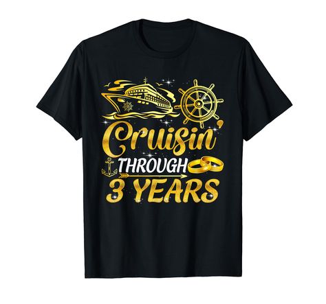 PRICES MAY VARY. Celebrate your 3rd anniversary in style with this commemorative Cruise Couple! This Funny Cruising Through 3 Years 3rd Anniversary Cruise Couple tee celebrates a decade of cruising together and is perfect for any couple who loves to take to the open seas. This Cruising Through 3 Years 3rd Anniversary Cruise shirt is the perfect for a 3rd wedding anniversary! It celebrates the milestone of being married for 3 years and is a great way to show your spouse how much you love them. Li Wish You Happy Anniversary, Anniversary Cruise, Couple Cruise, 3rd Wedding Anniversary, 10th Anniversary Gifts, 10th Wedding Anniversary, Couple Tees, 3rd Anniversary, Marriage Anniversary