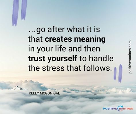 what creates meaning quote kelly mcgonigal | 82+ Quotes About Changing That Will Transform Your World  https://positiveroutines.com/quotes-about-changing/ Quotes About Changing, Positive Quotes Encouragement, Positive Quotes For Life Happiness, Change Quotes Positive, Friendship Words, Dream Word, Positive Quotes Wallpaper, Psychology Quotes, Life Quotes Love