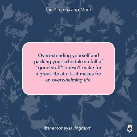 Time-Saving Tips For Moms Overextending Yourself, How To Overcome Overwhelming, How To Juggle, Keep Life Simple, Tips For Moms, Saving Habits, Learn To Live, Money Saving Mom, Books For Moms