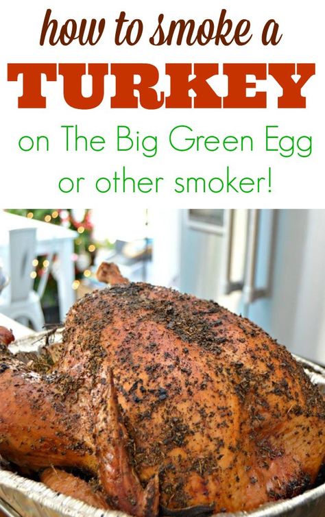 Big Green Egg Turkey, Green Egg Turkey, Kamado Joe Recipes, Kamado Grill Recipes, Green Egg Bbq, Big Green Egg Grill, Green Egg Grill, Big Green Egg Recipes, Egg Grill