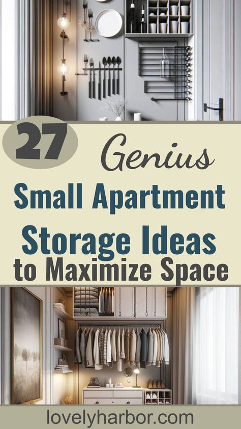 27 Small Apartment Storage Ideas Small Apartment Storage Solutions, Small Apartment Storage Ideas, Apartment Storage Hacks, Apartment Storage Ideas, Apartment Storage Solutions, Space Saving Apartment, Small Apartment Storage, Small Apartment Organization, Apartment Hacks