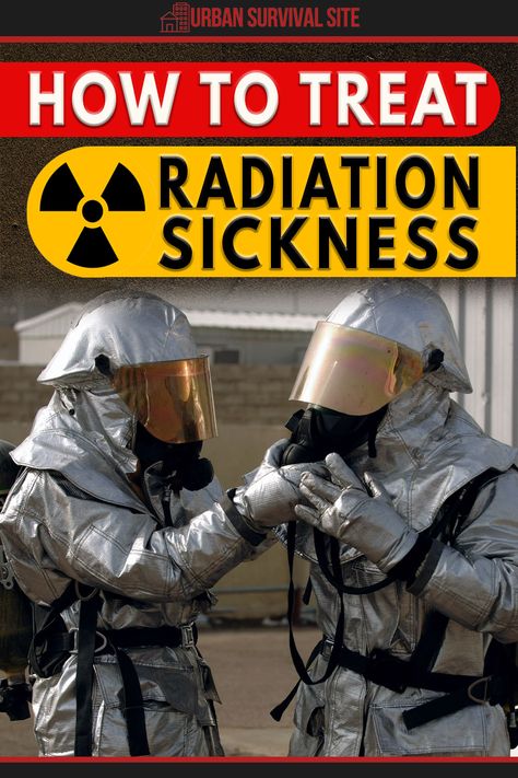 Your best bet is to get to a hospital, but here's how to treat radiation sickness if a doctor or hospital isn't available. Radiation Burn Relief, Radiation Sickness, Medical Radiation Technologist, Radiation Burn, Emergency Rations, Ionizing Radiation, Kids Survival Skills, Tactical Medic, Off Grid Survival