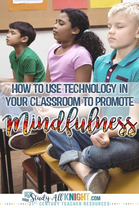 How to use technoloy in your classroom to promote mindfulness. Your students will love you for this. Yes, I said with technology! Practicing mindfulness in the classroom through various forms of best practies is an excellent way to help our students control their emotions before it gets the best of them. This post explores online tools for meditation, visualization, breathing, brain breaks, soundscapes, lighting, and essential oils. Teachers, middle school students, and high school students will Yoga For Middle School Students, Mindfulness Monday, Mindful Classroom, Classroom Mindfulness, Meditation Visualization, 21st Century Teacher, Mindfulness Classroom, Teaching Mindfulness, Importance Of Time Management