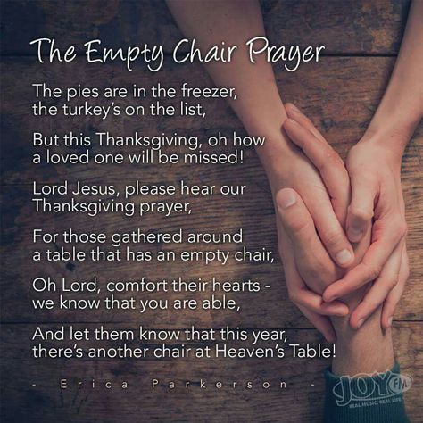 The empty chair prayer Empty Chair Poem, The Empty Chair, Prayer Pictures, Missing Loved Ones, Missing Love, Loved One In Heaven, Thanksgiving Prayer, Miss My Mom, Miss You Dad