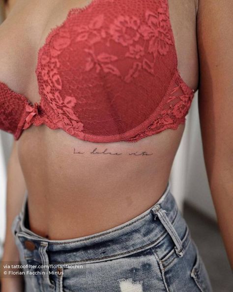 "La dolce vita" tattoo on rib Meaningful Wrist Tattoos, Rib Tattoos For Women, Small Girly Tattoos, Waist Tattoos, Hidden Tattoos, Girl Arm Tattoos, Anklet Tattoos, Sharpie Tattoos, Muster Tattoos