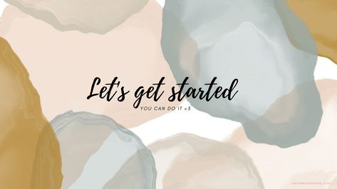 motivational aesthetic pc/laptop wallpaper- lets get started Cute Laptop Wallpaper Aesthetic Quotes, Lets Get Started Wallpaper, Best Laptop Wallpapers Aesthetic Quotes, Laptop Wallpaper Quotes Motivational Aesthetic, Laptops Wallpapers Aesthetic, Wallpaper On Laptop Aesthetic, Pc Laptop Wallpapers, Wallpaper For Laptops Aesthetic, Aestethic Laptop Wallpaper High Quality