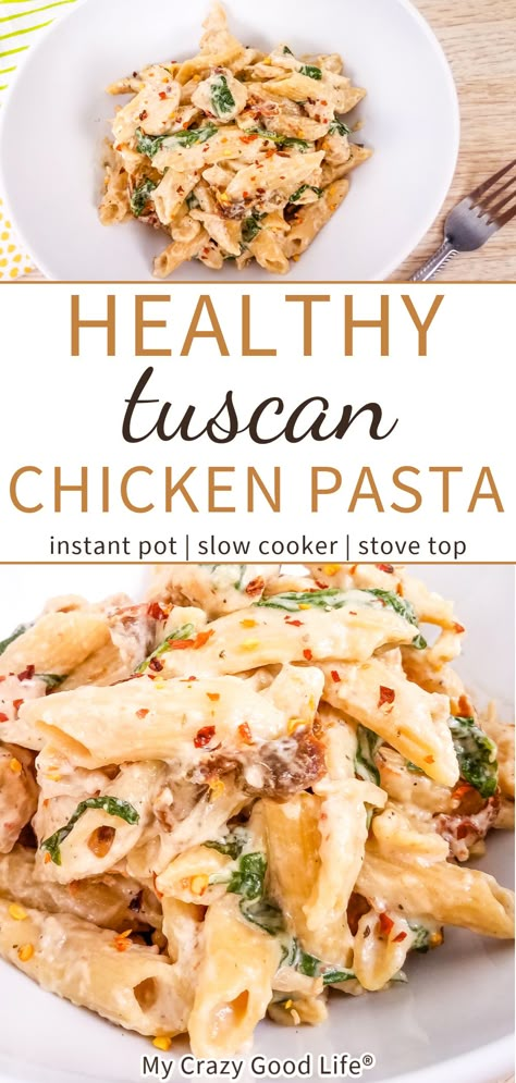 Healthy Tuscan Chicken, Pasta Craving, Creamy Tuscan Chicken Pasta, Tasteful Recipes, Tuscan Pasta, Creamy Tuscan Chicken, Tuscan Chicken Pasta, Instant Pot Pasta Recipe, Pasta Chicken