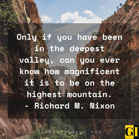 Valley Quotes Greeting Ideas 3 Peaks And Valleys Quote, In The Valley Quotes, Valley Quotes, Waterfall Quotes, Theodore Roethke, Arts Quotes, Greeting Ideas, High Quotes, Martial Arts Quotes