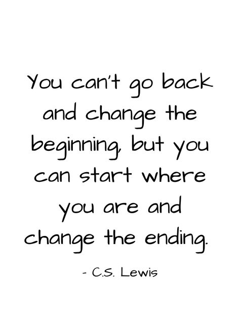 "\"You can't go back and change the beginning, but you can start where you are  and change the ending.\" C.S. Lewis WHAT IS THIS? Printable wall art. All you have to do is download, print and display as you want! You can print the art on paper, canvas, tote bag - you name it! It's just like printing a photo from your phone or camera. Read more about digital downloads here: https://www.etsy.com/help/article/3949 HOW TO PRINT? You may print this file from your home printer, a local or online photo Big Quotes Aesthetic, Big Life Change Quotes, Thesis Motivation, Nerdy Wallpaper, Sabrina Aesthetic, Song Making, Life Lessons Quotes, Deep Motivational Quotes, Daily Quote