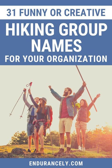 31 Funny or Creative Hiking Group Names for Your hiking group #hiking Awesome Group Names, Group Names Funny, Hiking Group, Group Chat Names, Walking Club, Beginner Hiking, Group Names Ideas, Hiking Store, Movement Fitness