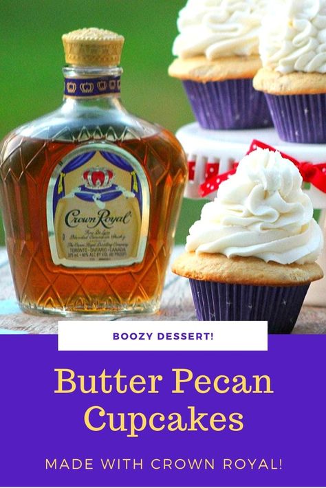 Light and buttery cupcakes! Butter Pecan flavored with Crown Royal wiskey! So YUMMY! Booze Cupcakes, Butter Pecan Cupcakes, Crown Royal Cake, Boozy Cupcakes Recipes, Royal Cupcakes, Pecan Cupcakes, Alcoholic Cupcakes, Boozy Baking, Boozy Cupcakes