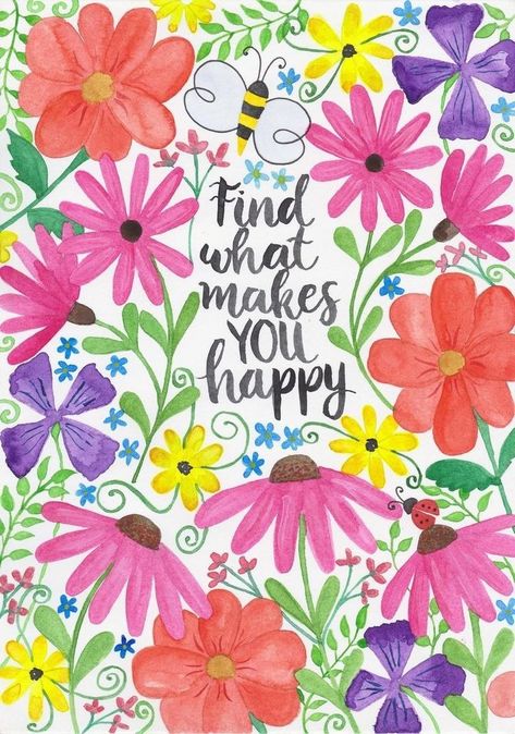 Watercolor Lettering, Colourful Art, Make Happy, What Makes You Happy, Natural Life, You Happy, Happy Quotes, Watercolour Painting, Colorful Art