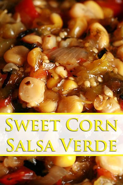 Salsa Verde For Canning, Sweet Corn Salsa Recipe, Roasted Corn Salsa Recipe, Sweet Corn Salsa, Canning Corn, Salsa Canning Recipes, Roasted Corn Salsa, Corn Salsa Recipe, Canning Salsa