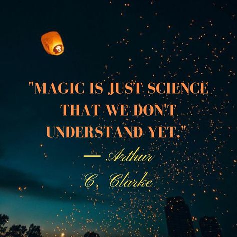 Childhood's End Arthur C Clarke, Arthur C Clarke Quotes, Childhood's End, Middle School Science Classroom, Arthur C Clarke, Science Quotes, Magic Quotes, Middle School Science, Science Classroom