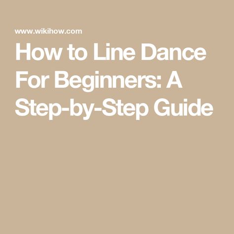 How to Line Dance For Beginners: A Step-by-Step Guide How To Line Dance, Learn To Dance At Home, Electric Slide Dance, Dance Steps For Beginners, Dance For Beginners, Dance Terms, Line Dancing Steps, Line Dancing Lessons, Dancing Steps