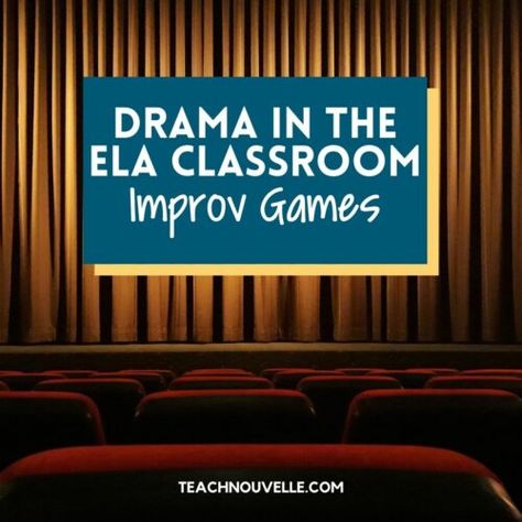 Drama in the ELA Classroom: Improv Games - Nouvelle ELA Drama Vocabulary, Dance Class Games, Drama Club Ideas, Improv Games, Drama Lessons, Theatre Games, Teaching Drama, High School Drama, Writing Games