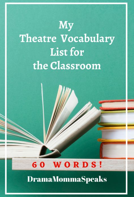 My Theatre Vocabulary List for the Classroom Drama Vocabulary, Theatre Terms, High School Vocabulary, Words And Definitions, Middle School Drama, Theatre Classroom, Teaching Theatre, Drama Education, Theatre Education