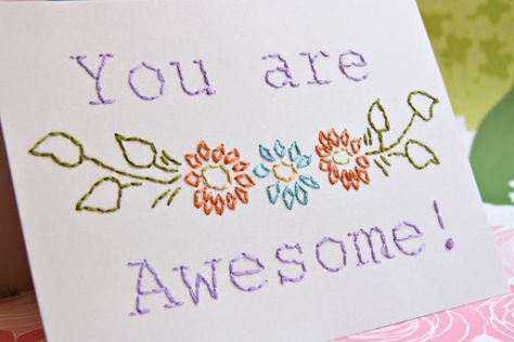 This step by step tutorial is how to Embroider on to cards. This tutorial is for a perfect pick me up quote. I really love the flowers too. You can use any color selection to complete this t… Embroidery Cards Pattern, Embroidered Cards, Embroidery Cards, Stitching Cards, Fabric Cards, Applique Quilting, Card Pattern, Paper Embroidery, Embroidery Patterns Free