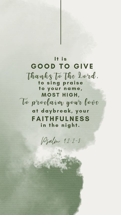 Bible verse Psalm faith faithful Catholic Sunday social media status story wallpaper phone green Ig Facebook praise thankful Get Up And Praise The Lord, All Praises To The Most High, Praise The Lord Quotes, Sing Praises To The Lord, Worship Verses, Praise God Quotes, Jesus Revolution, Lord Quote, Psalm 92