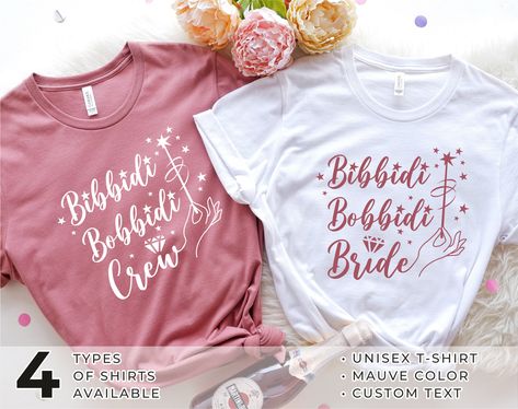 Bachelorette Shirt Ideas, Disneyland Bachelorette Party, Disneyland Bachelorette, Bibbidi Bobbidi Boo, Bachelorette Shirt, Boo Crew, Make Do, Custom Made Shirts, Bridal Party Shirts