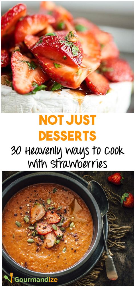 Make the most of strawberry season with these creative, extraordinary recipes that use strawberries in a whole new way! Savoury Strawberry Recipes, Extra Strawberry Recipes, Cooked Strawberry Recipes, Unique Strawberry Recipes, Ways To Use Strawberries, Strawberry Savory Recipes, Strawberry Recipes Savory, Strawberry Snack Recipes, Strawberry Dinner Recipes