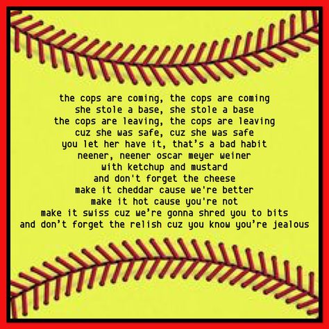 Good Softball Chants, Softball Cheers And Chants Funny, Easy Softball Chants, Soft Ball Chants, Babysitting Name Ideas, Softball Cheers For The Dugout, Softball Chants And Cheers, Softball Chants For Dugout, Softball Cheers And Chants