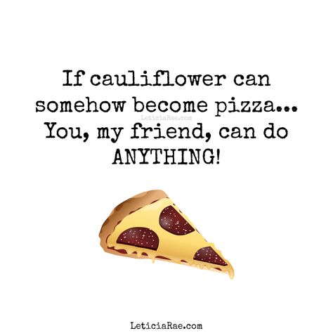 You can do ANYTHING!  🍕  #LeticiaRae #FindingTheSilverLining #FTSL #highvibrations #beliefscreate #positivityiskey #positivevibesmatter #inspireandbeinspired #dailyaffirmation #raiseyourvibration #quote #quotestoinspire You Can Do Anything, Silver Lining, Daily Affirmations, Do Anything, My Friend, Positive Vibes, You Can Do, Pizza, Inspirational Quotes