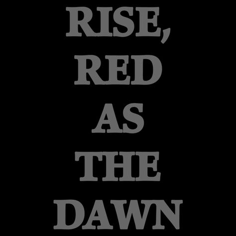 Rise Red As The Dawn Gif Rise Red As The Dawn, Victoria Aveyard Books, Red Queen Quotes, The Red Queen Series, Red Queen Victoria Aveyard, Victoria Aveyard, Queen Aesthetic, World On Fire, Trust Issues