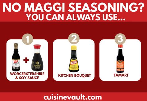 Maggi Sauce Recipes, Maggi Seasoning, Maggi Sauce, Gravy Master, Maggi Masala, Soy Sauce Alternative, Kitchen Bouquet, Tamari Sauce, Tips For Cooking