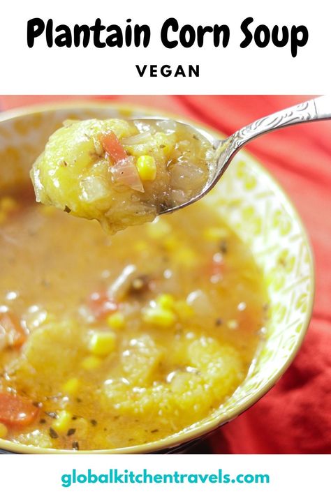 African Plantain Corn Soup is a quick and easy soup for lunch that gets done quickly. #vegetarian and #glutenfree Easily adaoted to #vegan #souprecipes #africanfood #soup Plantain Dessert Recipes, African Vegan Recipes, Plantain Soup, Plantain Fritters, How To Cook Plantains, Soup For Lunch, Plantain Recipes, Quinoa Soup, Coconut Milk Soup