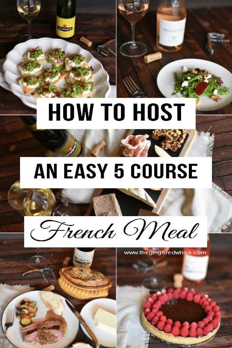 Host an easy and almost effortless 5 course french meal - a complete menu with wine pairings for each course! You didn't know entertaining was this easy! French Dinner Menu, French Dinner Party, Seven Course Meal, French Meal, 7 Course Meal, French Dinner Parties, French Cuisine Recipes, French Cooking Recipes, French Appetizers