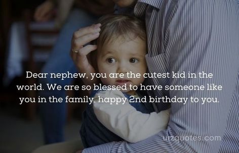 Birthday Wishes For Nephew Boys, Nephew Birthday Wishes, Birthday Wishes For Sweetheart, Happy Birthday Messages Friend, Birthday Message For Nephew, Bdy Wishes, 2nd Birthday Wishes, Baby Birthday Quotes, Nephew Birthday Quotes