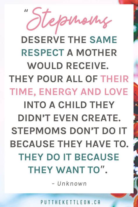 Stepmom quote... "Stepmoms deserve the same respect a mother would receive. They pour all of their time, energy and love into a child they didn't even create. Stepmoms don't do it because they have to. They do it because they want to". #stepparenting #bonusmom #stepparents #stepmoms #stepmomming #parentingquotes #parentingtips #blendedfamily #coparenting #coparentingstruggles #blendedfamilies #quotestoliveby Step Parent Quotes, Step Parents Quotes, Citation Parents, Parent Quotes, Blended Family Quotes, Step Mom Quotes, Step Mom Advice, Parenting Inspiration, Step Parenting