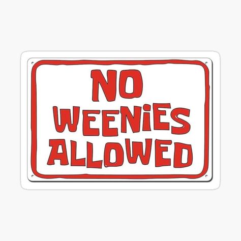 No Weenies Allowed, Sign Sticker, Cool Art Drawings, Cool Art, Art Drawings, Fish, Signs, Drawings, For Sale