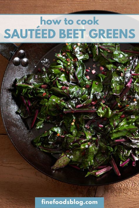 Sautéed beet greens in a black skillet. Beet Leaf Recipes, Beet Green Recipes, Sauteed Beet Greens, Healthiest Vegetables, Cooking Beets, Easy Summer Side Dishes, Fresh Beets, Beet Recipes, Beet Greens