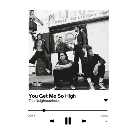 You Get Me So High The Neighbourhood, You Get Me, Music Posters, I Got You, Music Poster, Album Covers, The Neighbourhood, Collage, Music