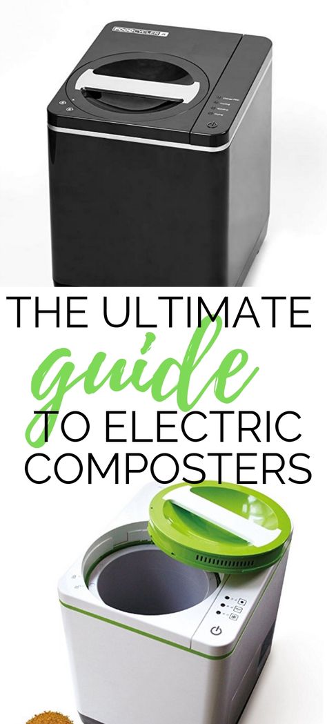 Best Electric Kitchen Composters 2019 - Naples Compost Electric Composter, Compost Maker, High Protein Lunches, Worm Bins, How To Start Composting, Protein Lunches, Preserving Fruit, Start Composting, Kitchen Compost