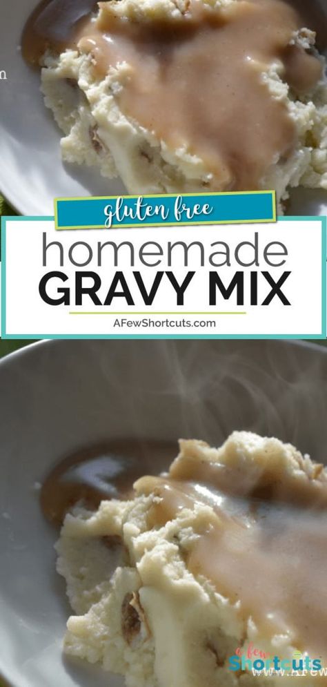 Love gravy? Don't buy those nasty packets! Make your own Homemade Gravy Mix in minutes with this simple recipe! | AFewShortcuts.com #recipe #homemade #glutenfree #mixes #gravy  via @afewshortcuts Chicken Gravy Mix Recipe, Brown Gravy Mix Recipe, Gravy Mix Recipe, Beef Gravy Mix, Brown Gravy Packet, Homemade Chicken Gravy, Homemade Brown Gravy, Homemade Gravy Recipe, Gluten Free Gravy