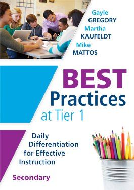 Best Practices at Tier 1, Secondary | Solution Tree Intervention Strategies, Student Collaboration, Response To Intervention, Text Dependent Questions, Higher Level Thinking, Curriculum Design, 21st Century Skills, Tier 1, Differentiated Instruction