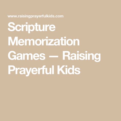 Scripture Memorization Games — Raising Prayerful Kids Activities For Memorizing Scripture, Memorization Games, Memory Verse Games, Memorize Scripture, Scripture Memorization, How To Teach Kids, Scripture Memory, Sunday School Teacher, Faith Formation