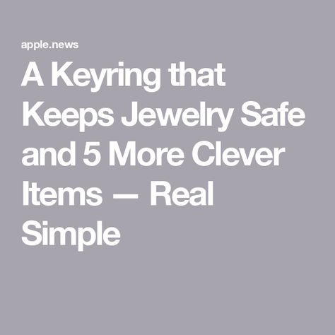 A Keyring that Keeps Jewelry Safe and 5 More Clever Items — Real Simple Mother's Day Keepsake Nickel-free Jewelry, Space Saving Toilet, Cup A, Jewelry Safe, Real Simple, Keep Jewelry, Paper Holder, Toilet Paper Holder, Toilet Paper