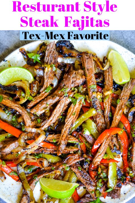 Grilled Skirt Steak Fajitas, Tex Mex Fajitas, Tri Tip Fajitas, Beef Fahijatas Recipe, Steak Fahijatas Recipe, Fahijatas Recipe, Restaurant Fajitas, Restaurant Style Steak, Fajita Recipes