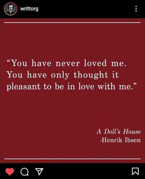 Henrik Ibsen Quotes, A Dolls House Henrik Ibsen Aesthetic, A Dolls House Henrik Ibsen, Playwright Aesthetic, Love Gender, 6th Form, Creative Development, House Quotes, A Level English Literature